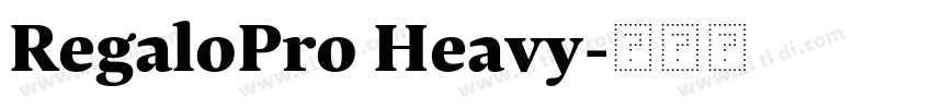 RegaloPro Heavy字体转换